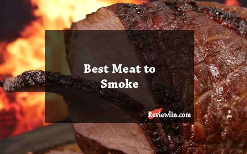 Best Meat to Smoke